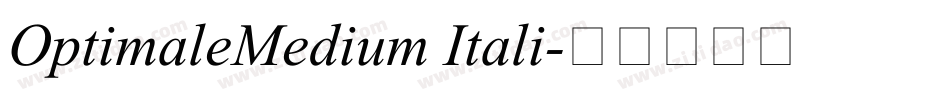 OptimaleMedium Itali字体转换